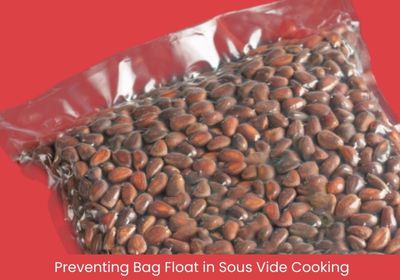 Preventing Bag Float Sous Vide Cooking