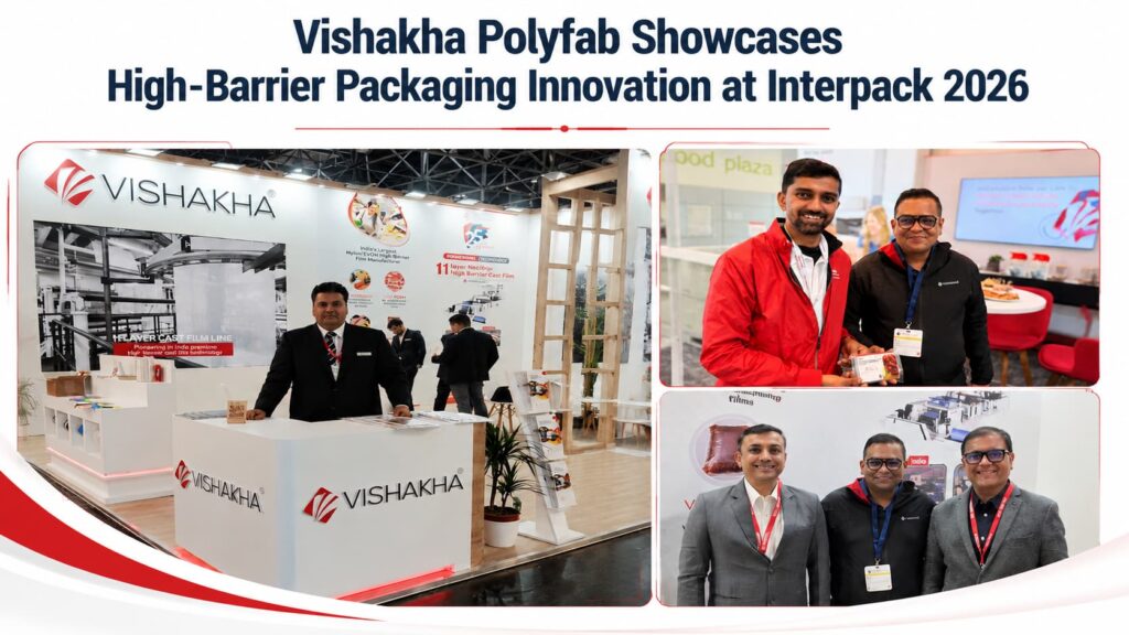 Vishakha Polyfab Showcases High-Barrier Packaging Innovation at Interpack 2026